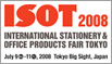 ISOT 2008  - Asia's Largest Stationery & Office Products Trade Fair